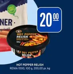 Rema 1000 HOT PEPPER RELISH tilbud