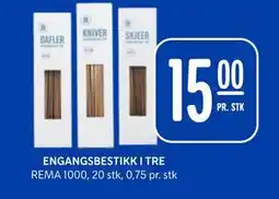 Rema 1000 ENGANGSBESTIKK I TRE tilbud