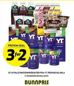 Bunnpris ET UTVALG PROTEINPRODUKTER FRA YT, PROPUD OG ARLA tilbud