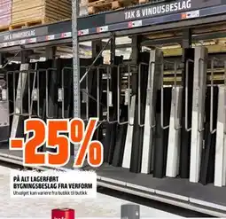 Obs Bygg 25% PÅ ALT LAGERFØRT BYGNINGSBESLAG FRA VERFORM tilbud
