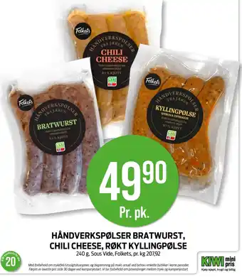 Kiwi HÅNDVERKSPØLSER BRATWURST, CHILI CHEESE, RØKT KYLLINGPØLSE tilbud