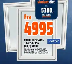 Coop Obs NATRE TOPPSVING 3-LAGS GLASS (U 1,0) VINDU tilbud