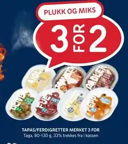 Rema 1000 TAPAS/FERDIGRETTER MERKET 3 FOR tilbud