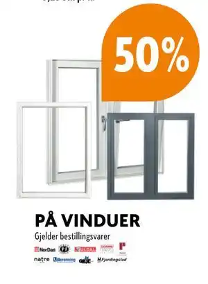 Byggmakker 50% PÅ VINDUER tilbud
