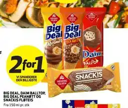 Bunnpris BIG DEAL, DAIM BALLTOP, BIG DEAL PEANØTT OG SNACKIS FLØTEIS tilbud