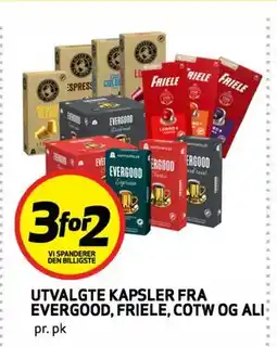 Bunnpris UTVALGTE KAPSLER FRA EVERGOOD FRIELE, COTW OG ALI tilbud