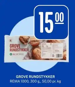 Rema 1000 GROVE RUNDSTYKKER tilbud