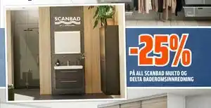 Obs Bygg 25% PÅ ALL SCANBAD MULTO OG DELTA BADEROMSINNREDNING tilbud
