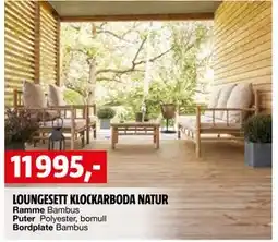Bauhaus LOUNGESETT KLOCKARBODA NATUR tilbud