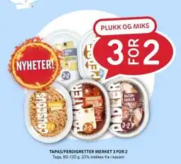 Rema 1000 TAPAS/FERDIGRETTER MERKET 3 FOR 2 tilbud
