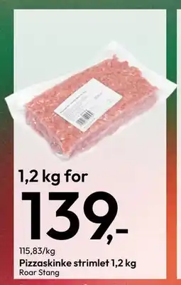 Gigaboks Pizzaskinke strimlet 1,2 kg tilbud