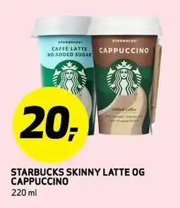 Bunnpris STARBUCKS SKINNY LATTE OG CAPPUCCINO tilbud