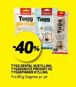 Bunnpris TYGG DENTAL M/KYLLING, TYGGEKNUTE PRESSET OG TYGGEPINNER KYLLING tilbud