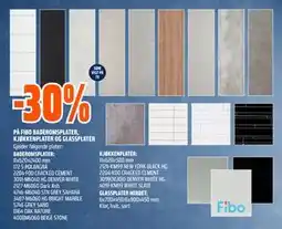 Obs Bygg 30% PÅ FIBO BADEROMSPLATER, KJØKKENPLATER OG GLASSPLATER tilbud