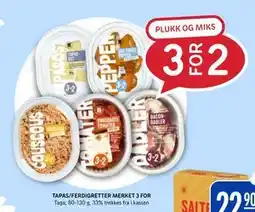 Rema 1000 TAPAS/FERDIGRETTER MERKET 3 FOR tilbud