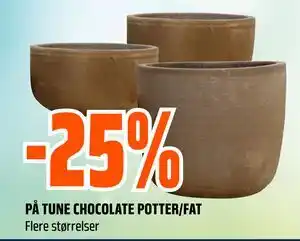 Obs Bygg 25% PÅ TUNE CHOCOLATE POTTER/FAT tilbud