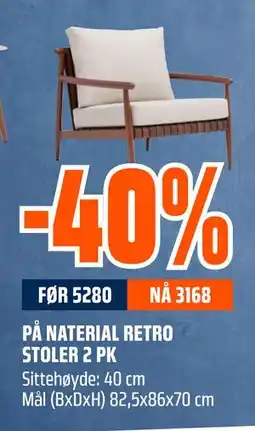 Obs Bygg 40% PÅ NATERIAL RETRO STOLER 2 PK tilbud