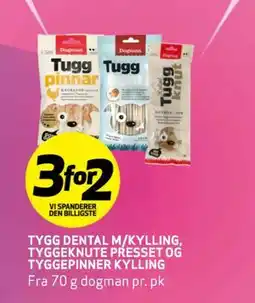 Bunnpris TYGG DENTAL M/KYLLING, TYGGEKNUTE PRESSET OG TYGGEPINNER KYLLING tilbud