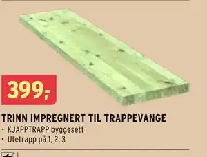 Montér TRINN IMPREGNERT TIL TRAPPEVANGE tilbud