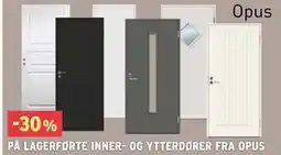 Montér 30% PÅ LAGERFØRTE INNER- OG YTTERDØRER FRA OPUS tilbud