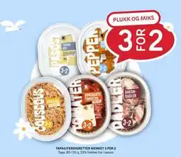 Rema 1000 TAPAS/FERDIGRETTER MERKET 3 FOR 2 tilbud