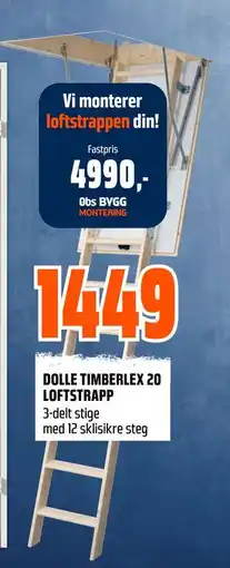 Obs Bygg DOLLE TIMBERLEX 20 LOFTSTRAPP tilbud