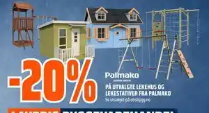 Obs Bygg 20% PÅ UTVALGTE LEKEHUS OG LEKESTATIVER FRA PALMAKO tilbud