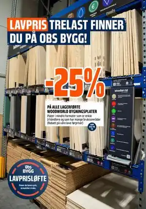 Obs Bygg 25% PÅ ALLE LAGERFØRTE WOODWORLD BYGNINGSPLATER tilbud