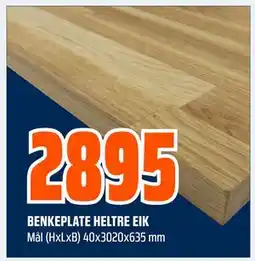 Obs Bygg BENKEPLATE HELTRE EIK tilbud