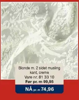 Stoff & Stil Blonde m. 2 sidet musling tilbud