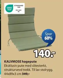 JYSK KALVMOSE hagepute, NOK 140 tilbud