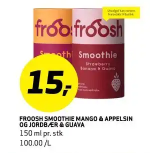 Bunnpris FROOSH SMOOTHIE MANGO & APPELSIN OG JORDBÆR & GUAVA, NOK 15 tilbud