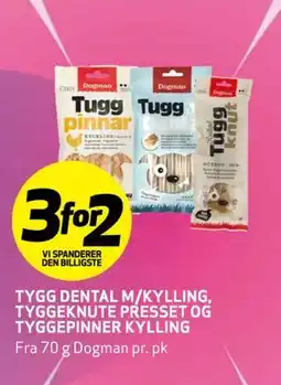 Bunnpris TYGG DENTAL M/KYLLING, TYGGEKNUTE PRESSET OG TYGGEPINNER KYLLING tilbud