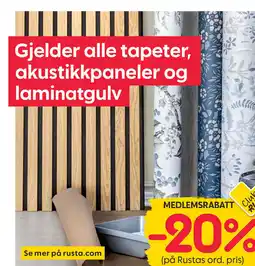 Rusta Gjelder alle tapeter, akustikkpaneler og laminatgulv Se mer på rusta.com tilbud