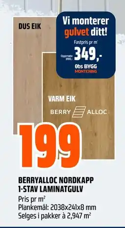 Obs Bygg BERRYALLOC NORDKAPP 1-STAV LAMINATGULV, NOK 199 tilbud