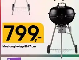 Gigaboks Mustang kulegrill 47 cm, NOK 799 tilbud