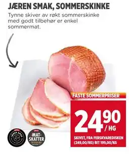 Meny JÆREN SMAK, SOMMERSKINKE, NOK 24.9 tilbud