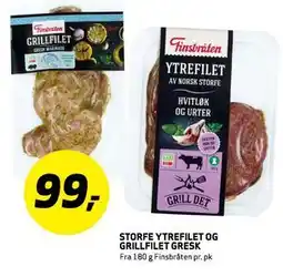 Bunnpris STORFE YTREFILET OG GRILLFILET GRESK, NOK 99 tilbud