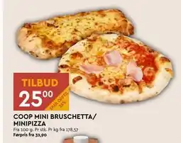 Coop Mega COOP MINI BRUSCHETTA/ MINIPIZZA, NOK 25 tilbud