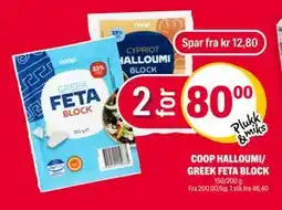 Coop Extra COOP HALLOUMI/ GREEK FETA BLOCK, NOK 80 tilbud