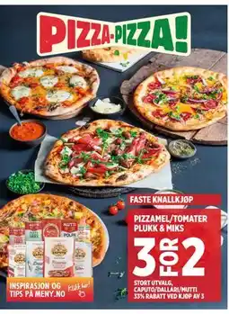 Meny PIZZAMEL/TOMATER PLUKK & MIKS tilbud