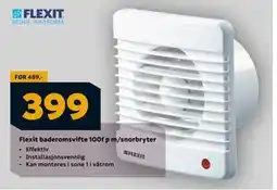 Megaflis Flexit baderomsvifte 100f p m/snorbryter, NOK 399 tilbud