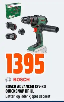 Obs Bygg BOSCH ADVANCED 18V-80 QUICKSNAP DRILL, NOK 1395 tilbud