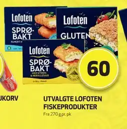 Bunnpris UTVALGTE LOFOTEN FISKEPRODUKTER, NOK 60 tilbud