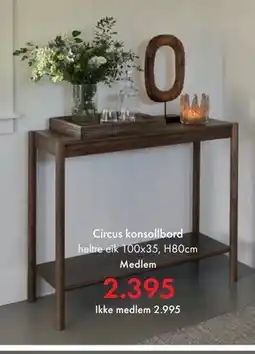 Fagmøbler Circus konsollbord, NOK 2995, Medlemspris tilbud