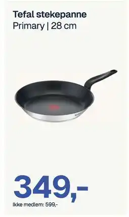 Jernia Tefal stekepanne, NOK 599, Medlemspris tilbud