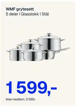 Jernia WMF grytesett, NOK 3599, Medlemspris tilbud