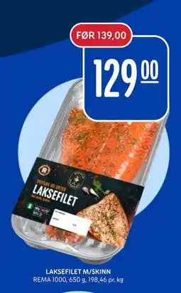 Rema 1000 LAKSEFILET M/SKINN, NOK 129 tilbud