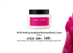 Oriflame All Or Nothing Amplified Perfumed Body Cream tilbud