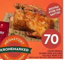 Coop Mega COOP MEGAS NYGRILLEDE KYLLING, NOK 70 tilbud